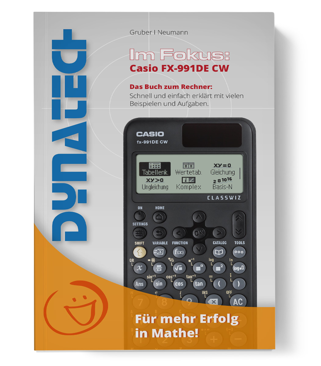 Im Fokus: Casio FX-991DE CW - Das Buch zum Rechner mit vielen Beispielen und Aufgaben 